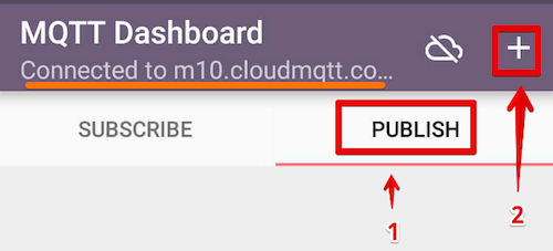 IoT MQTT Dashboard - publish tab - click Plus Sign to add component