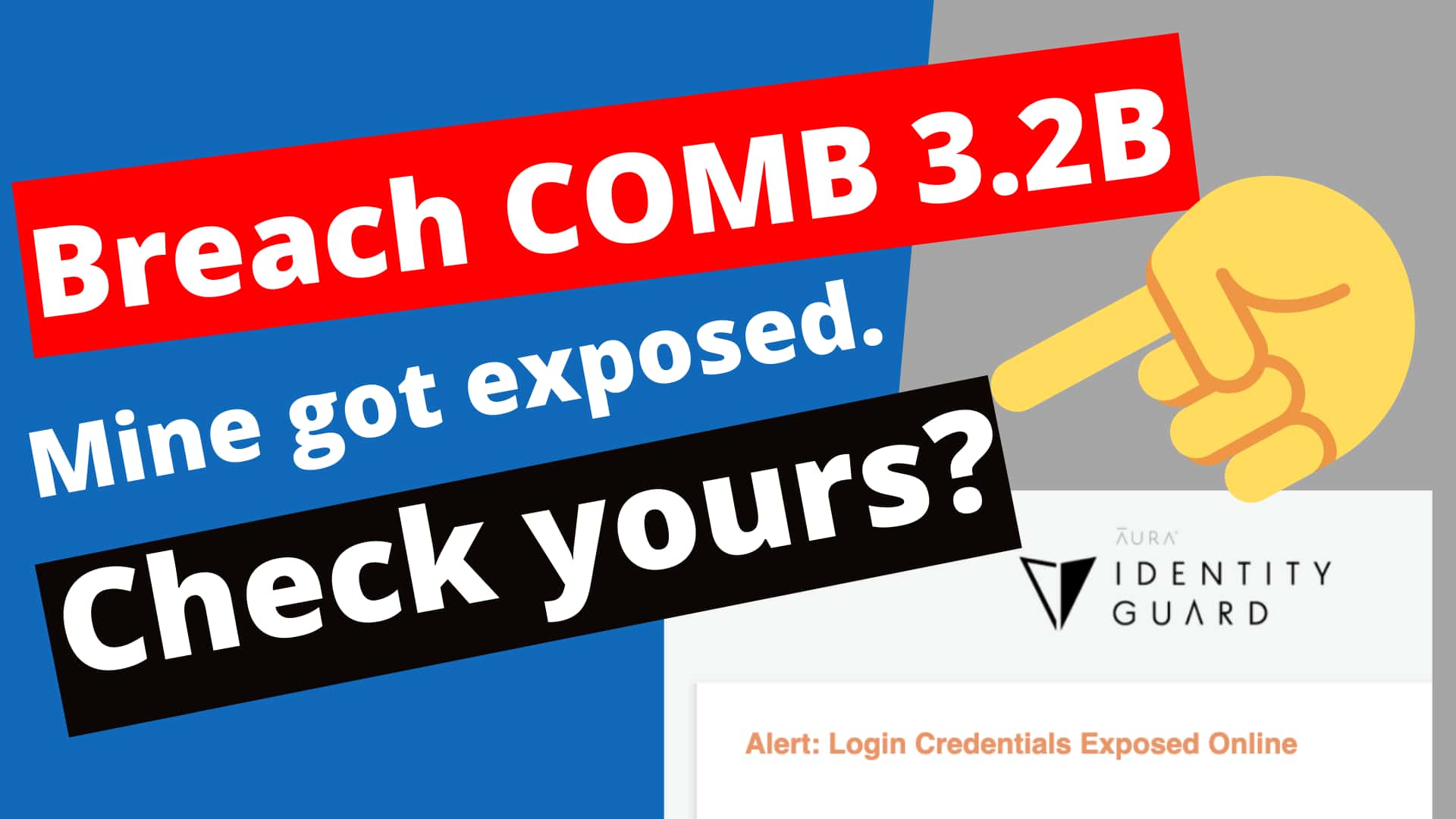 Breach COMB List 3.2B - Mine got exposed. Check yours.